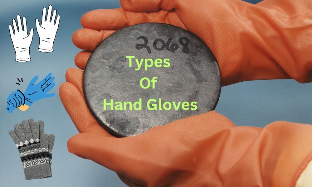 8 different types of hand gloves